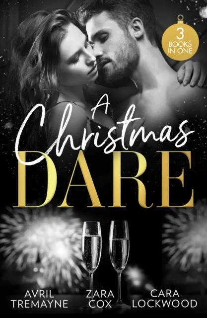 A Christmas Dare: Getting Naughty (Reunions) / Driving Him Wild / Double Dare You