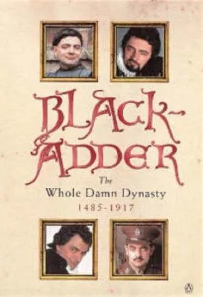 Blackadder : The Whole Damn Dynasty